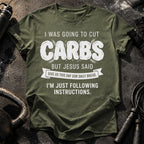 Cut Carbs Not Today T-Shirt