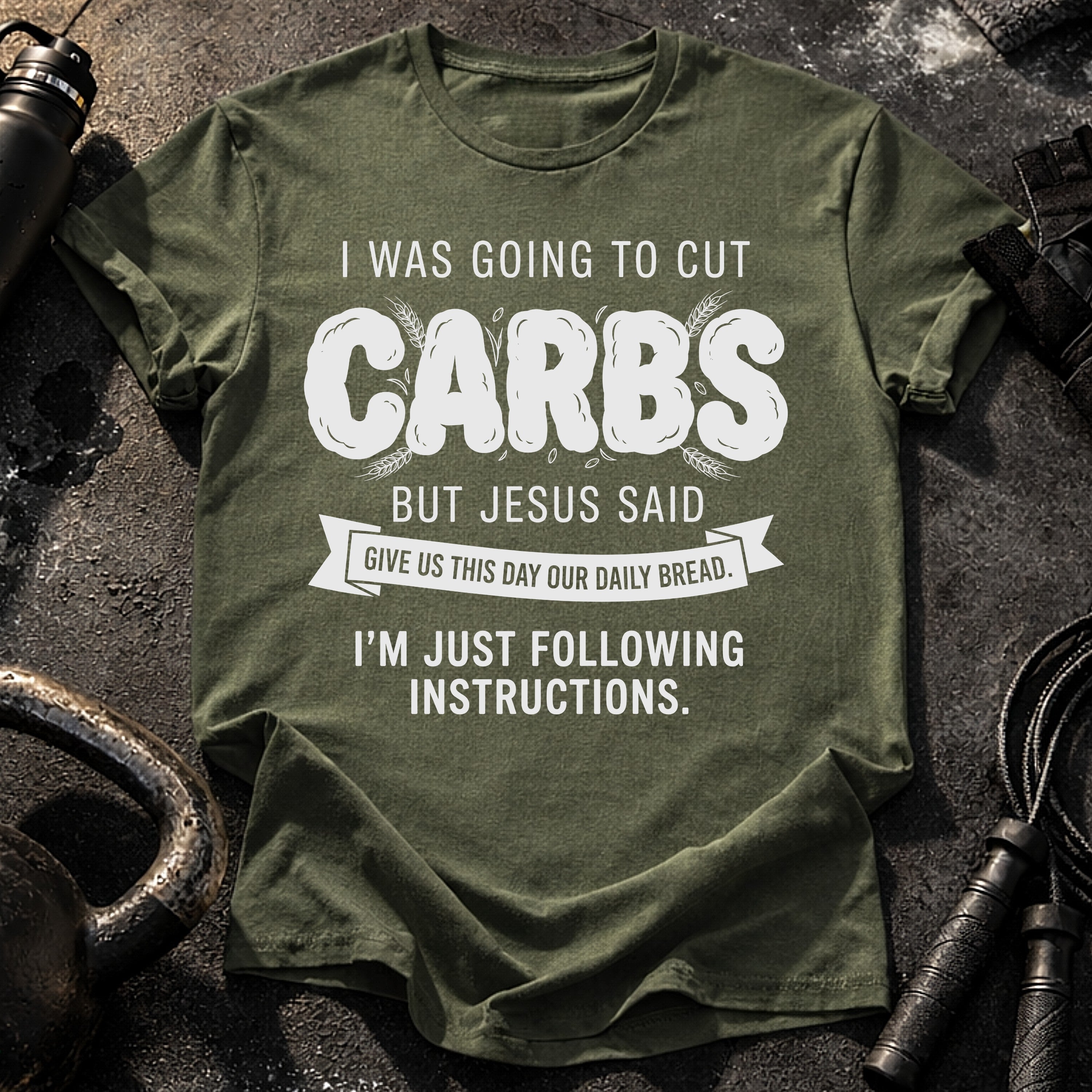 Cut Carbs Not Today T-Shirt
