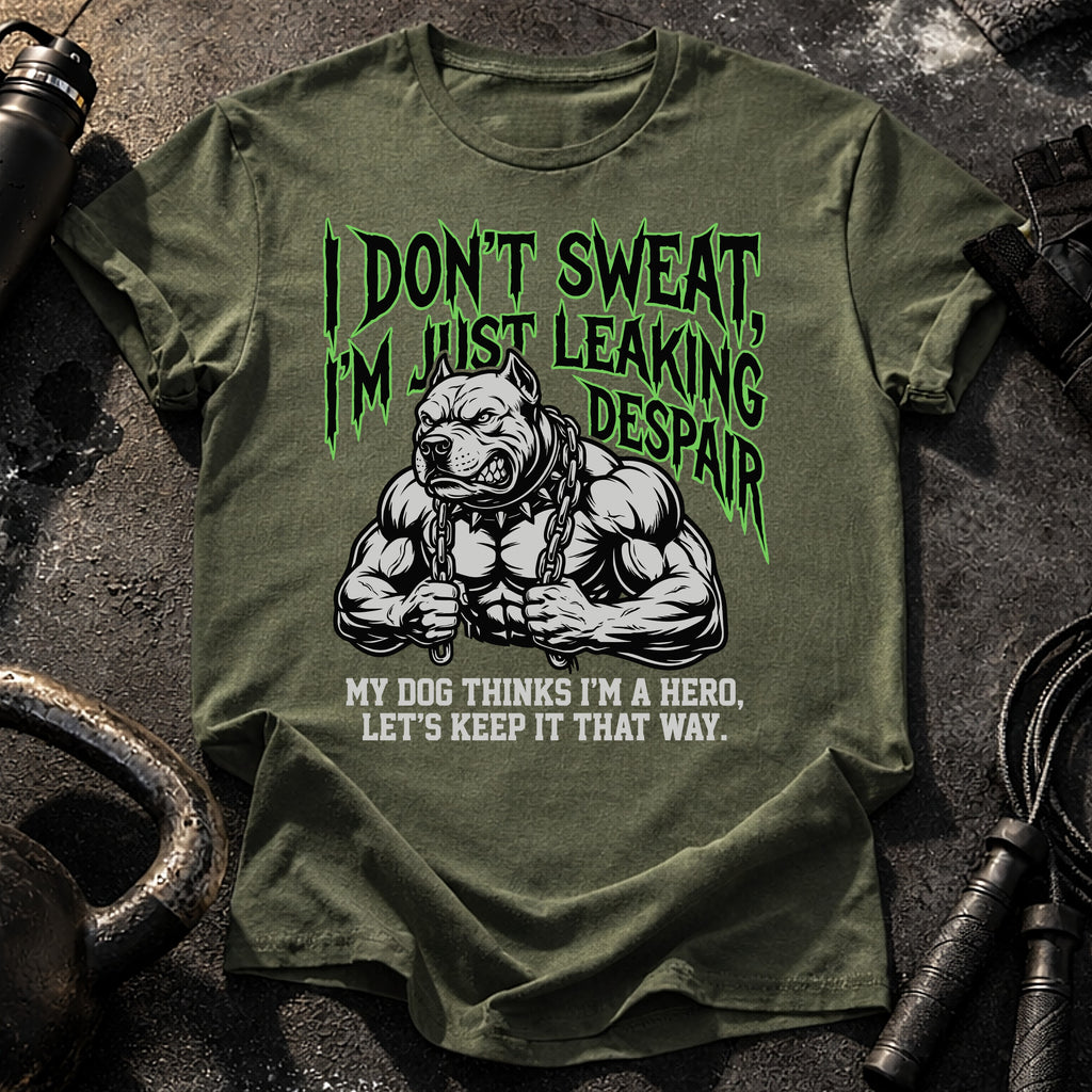 I Don’t Sweat T-Shirt