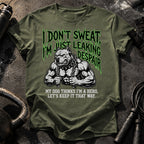 I Don’t Sweat T-Shirt