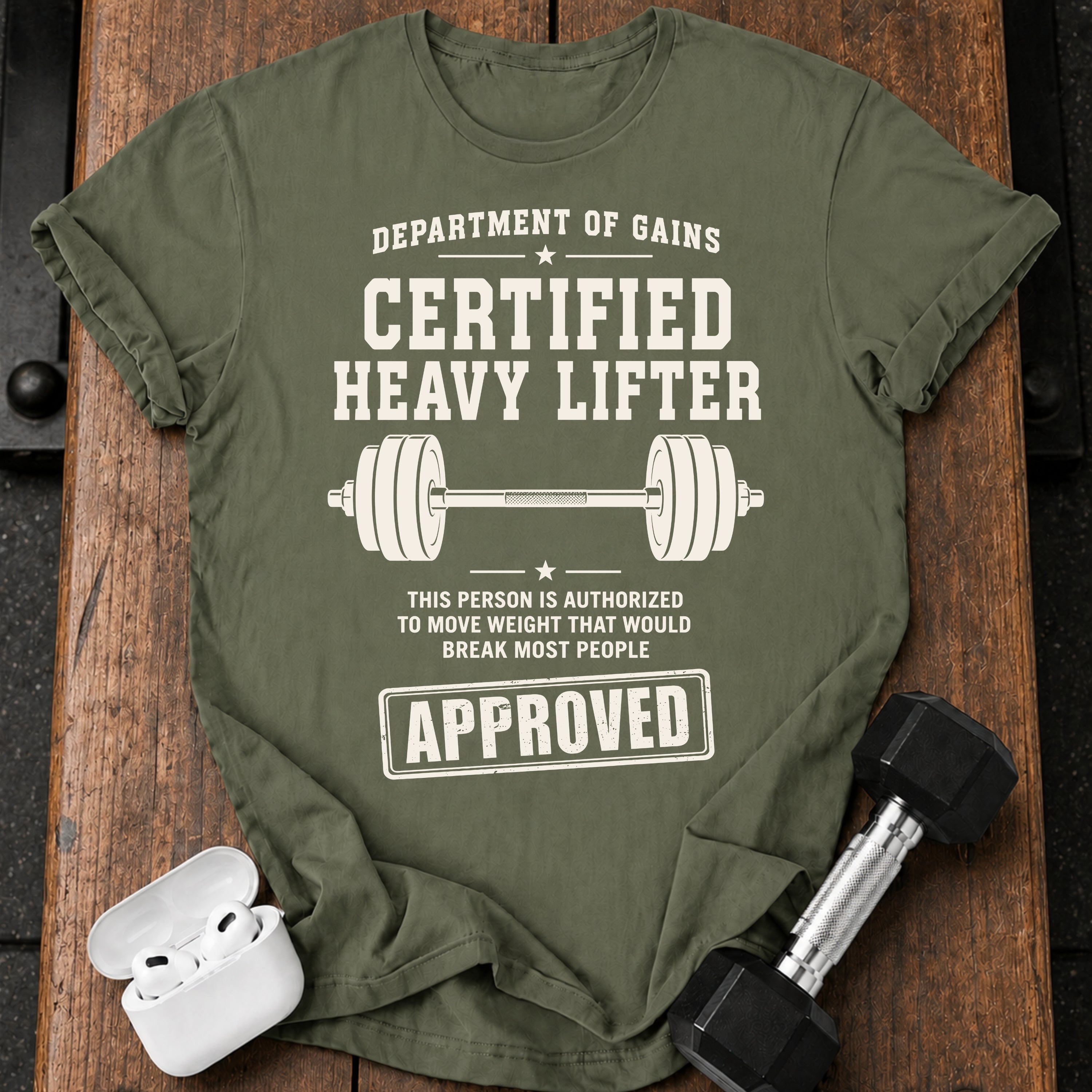 Certified Heavy Lifter T-Shirt