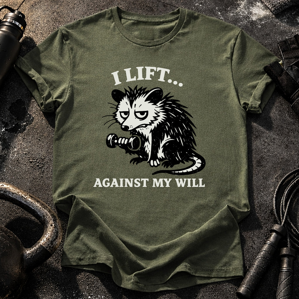 Against My Will T-Shirt