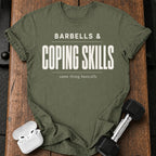 Barbells & Coping Skills T-Shirt