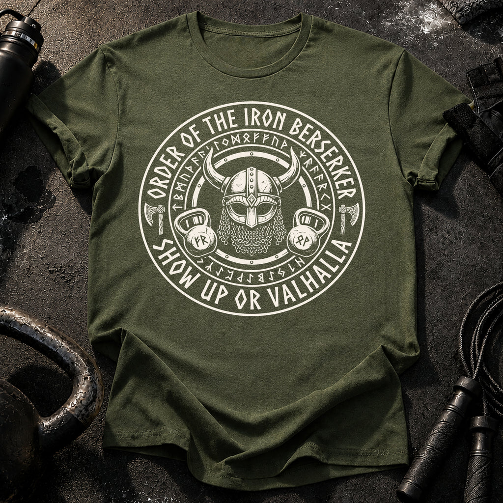 Show Up or Valhalla T-Shirt