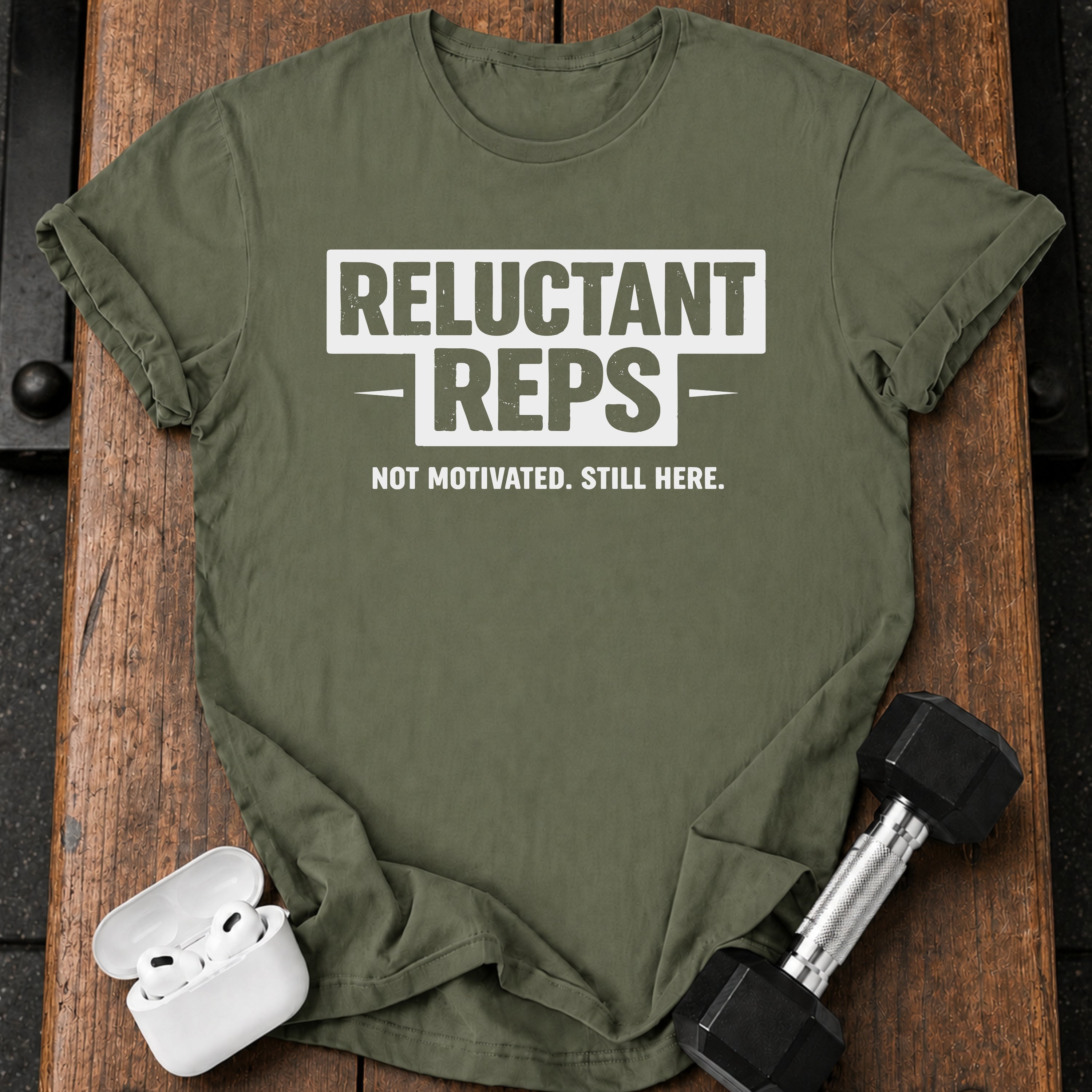 Reluctant Reps Gym T-Shirt