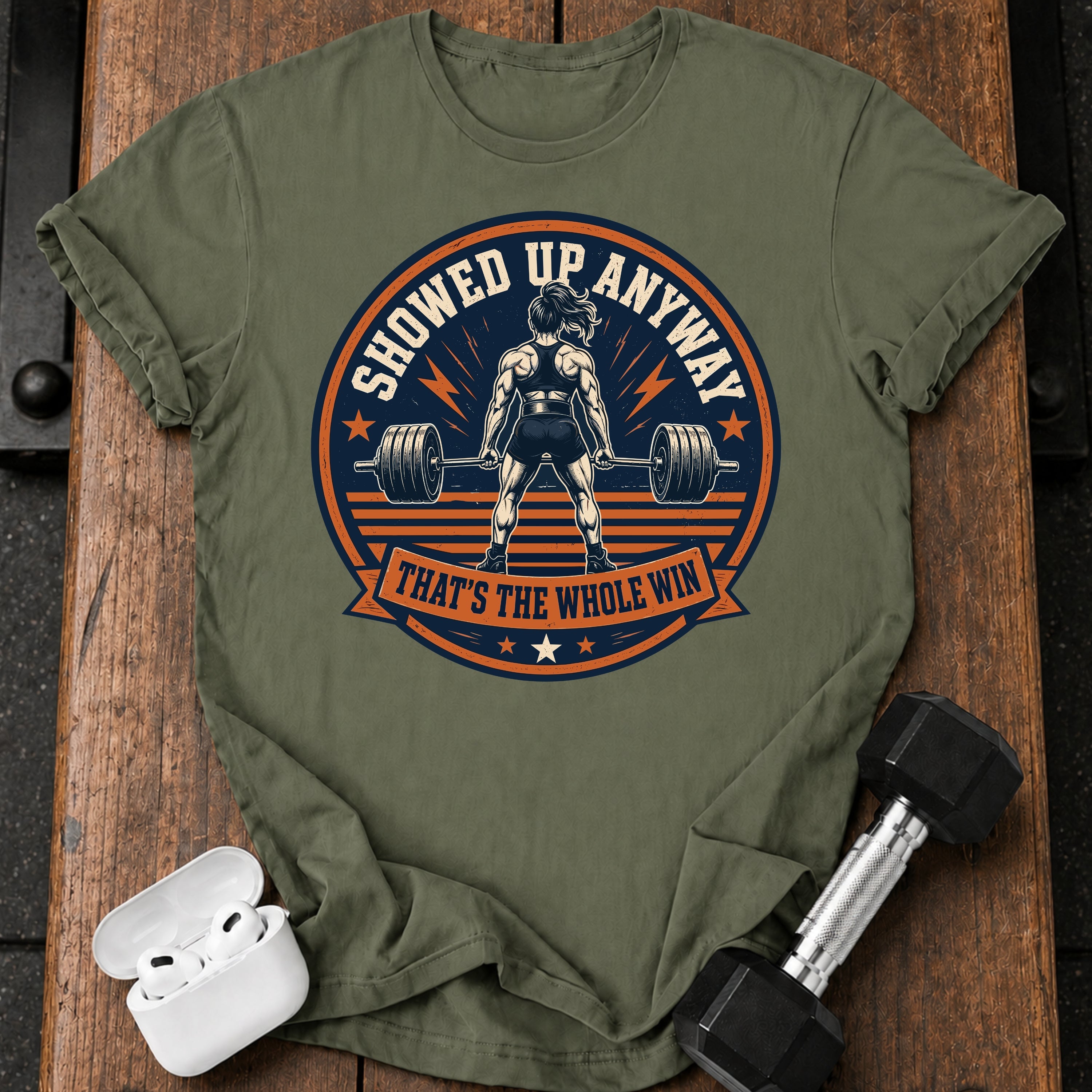 Women's Showed Up Anyway T-Shirt