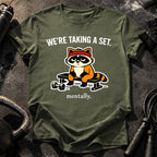 Taking A Set Mentally T-Shirt