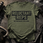 Reluctant Reps Gym T-Shirt