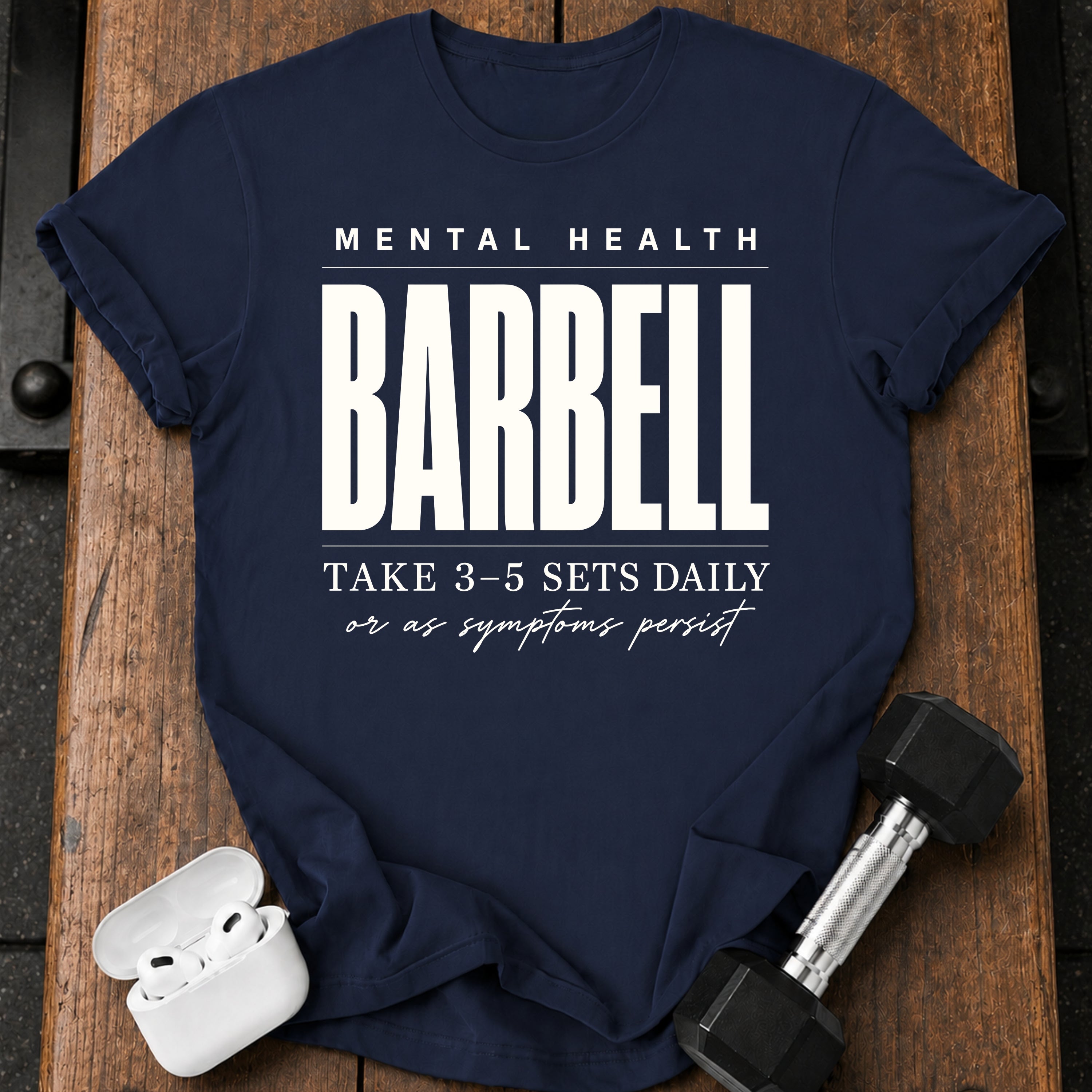 Mental Health Barbell T-Shirt