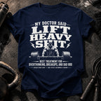 Men's My Doctor Said T-Shirt
