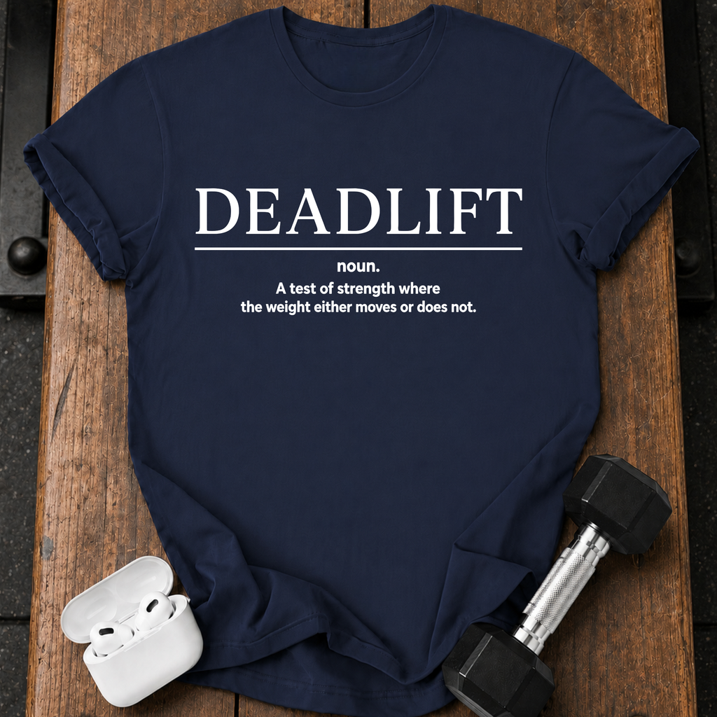 Deadlift Definition T-Shirt