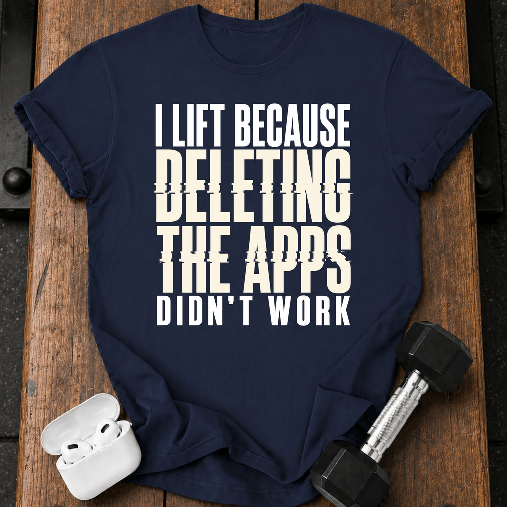 Deleting Apps Failed T-Shirt