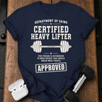 Certified Heavy Lifter T-Shirt