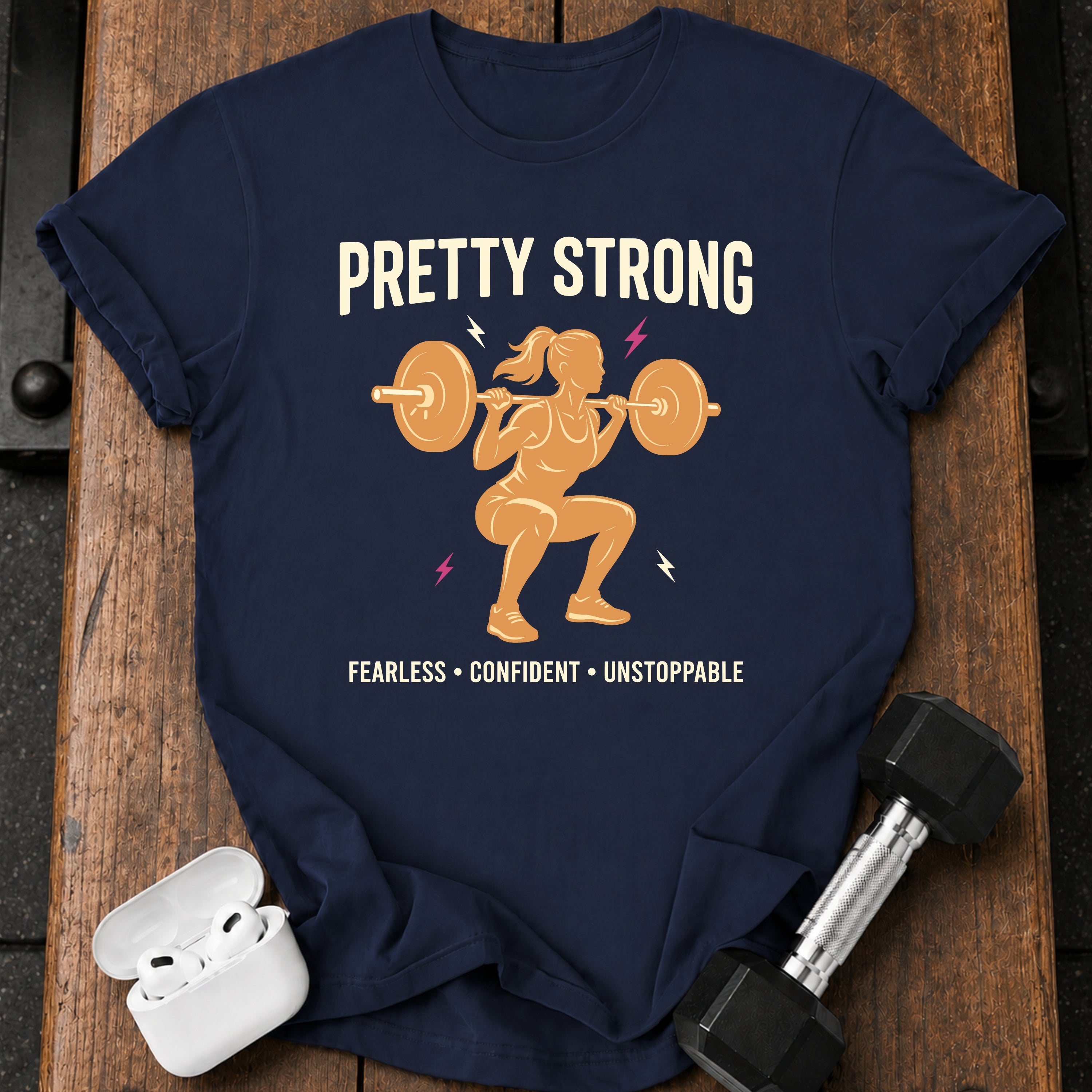 Pretty Strong T-Shirt