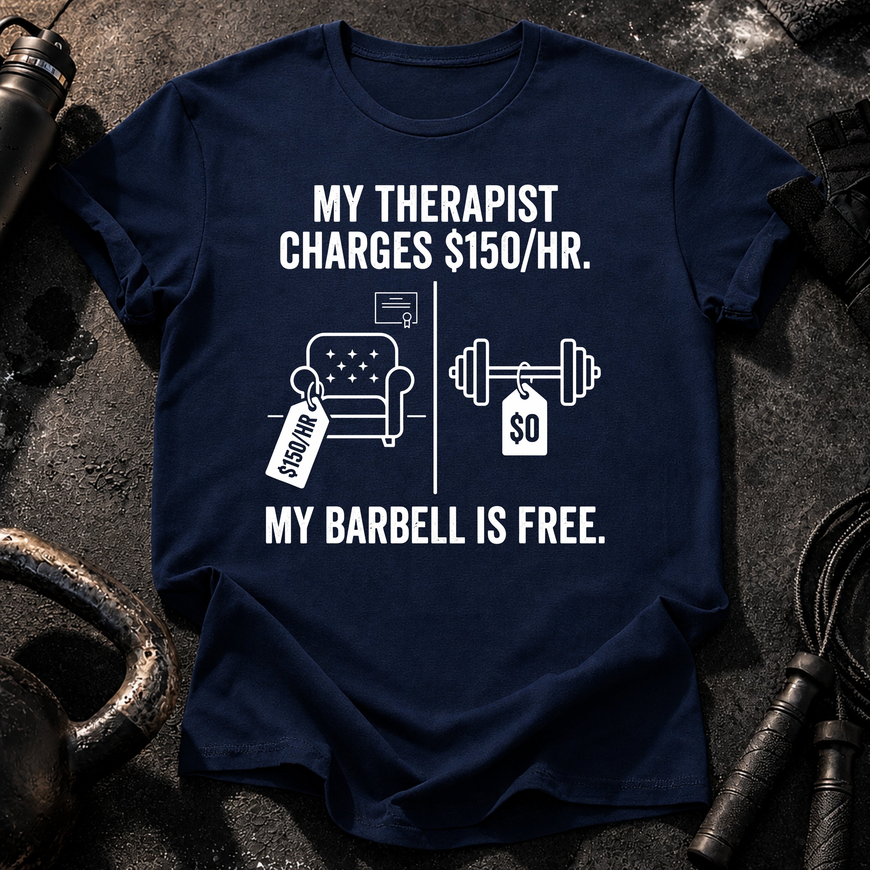 Therapist Vs Barbell T-Shirt