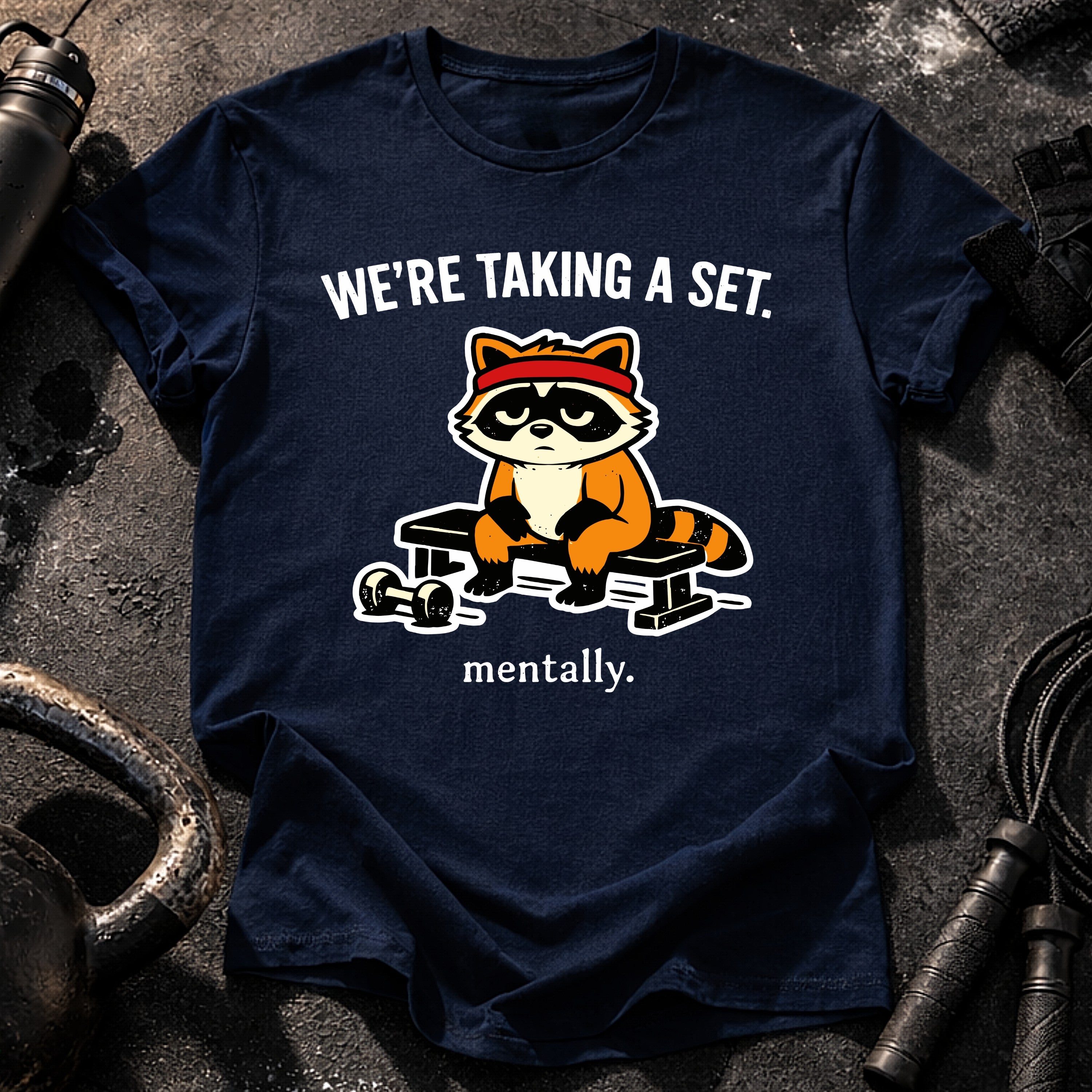 Taking A Set Mentally T-Shirt