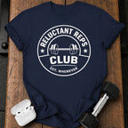 Reluctant Reps Funny T-Shirt