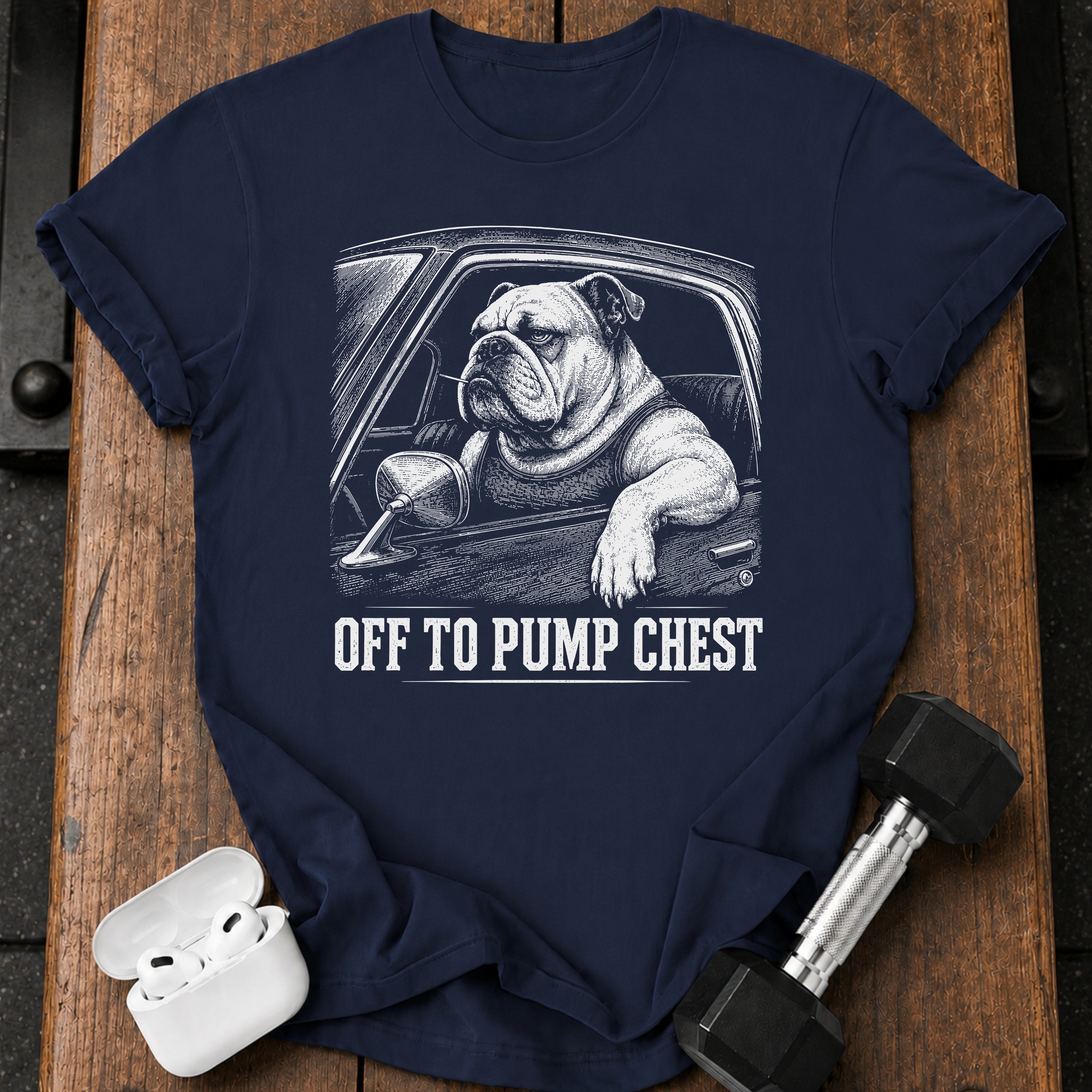 Off To Pump Chest T-Shirt