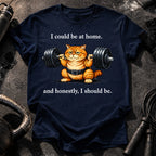 I Should Be Home T-Shirt