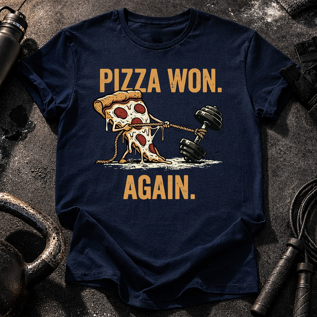 Pizza Won Again T-Shirt