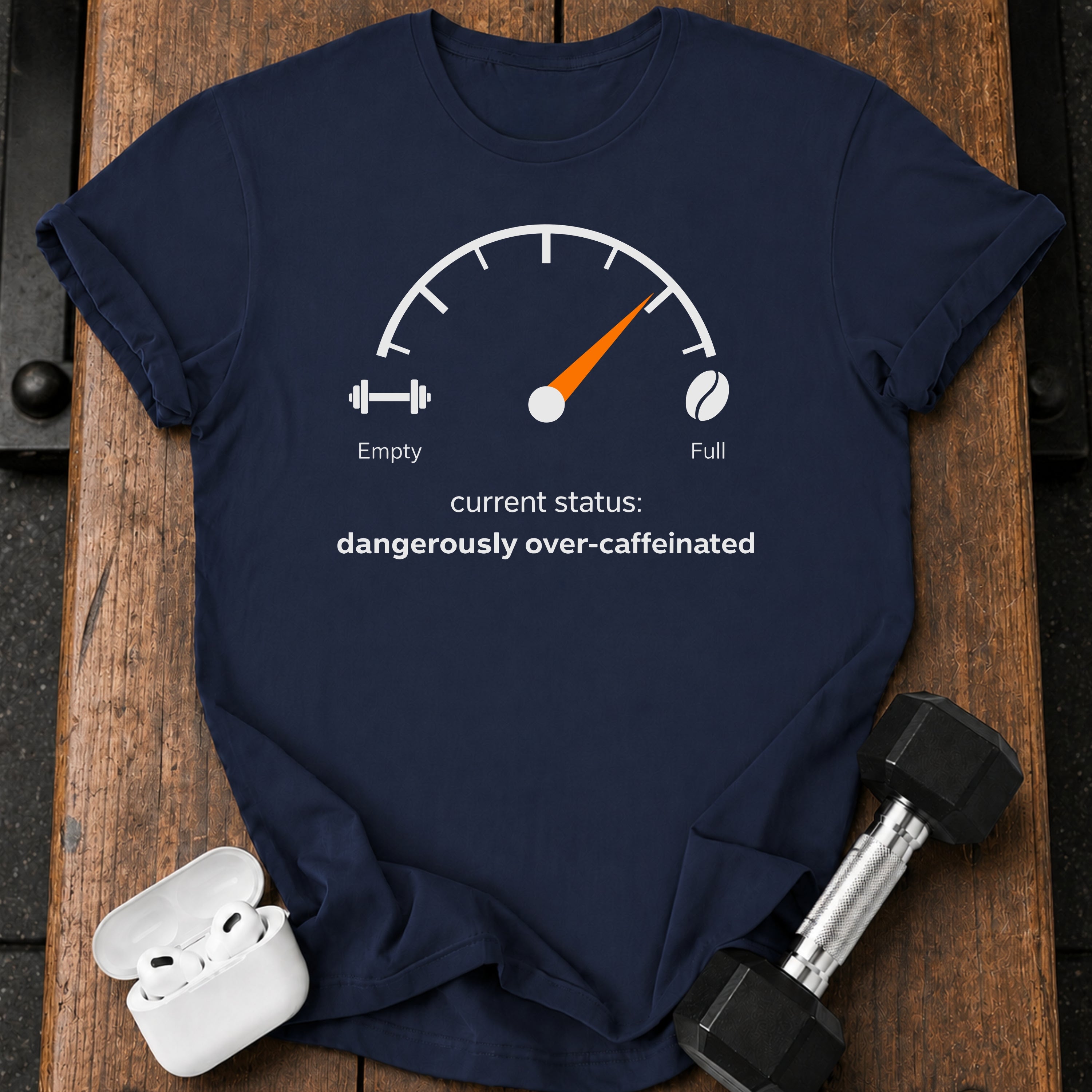 Over Caffeinated Status T-Shirt