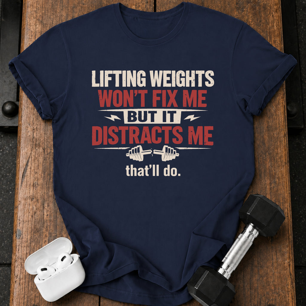 But It Distracts Me T-Shirt