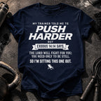 Push Harder Sit Out T-Shirt