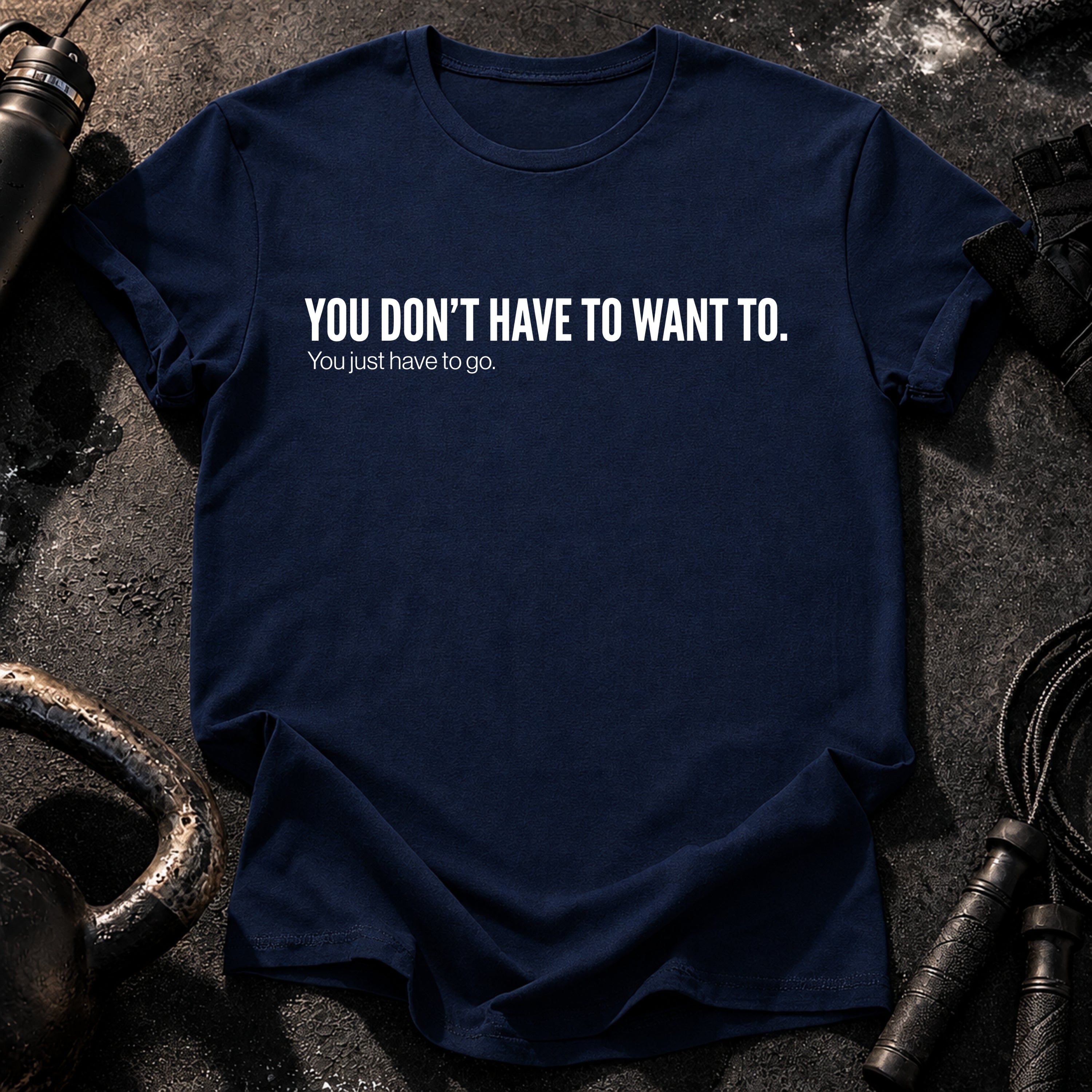 Didn't Have To T-Shirt