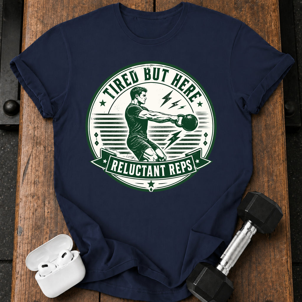Men's Tired But Here T-Shirt