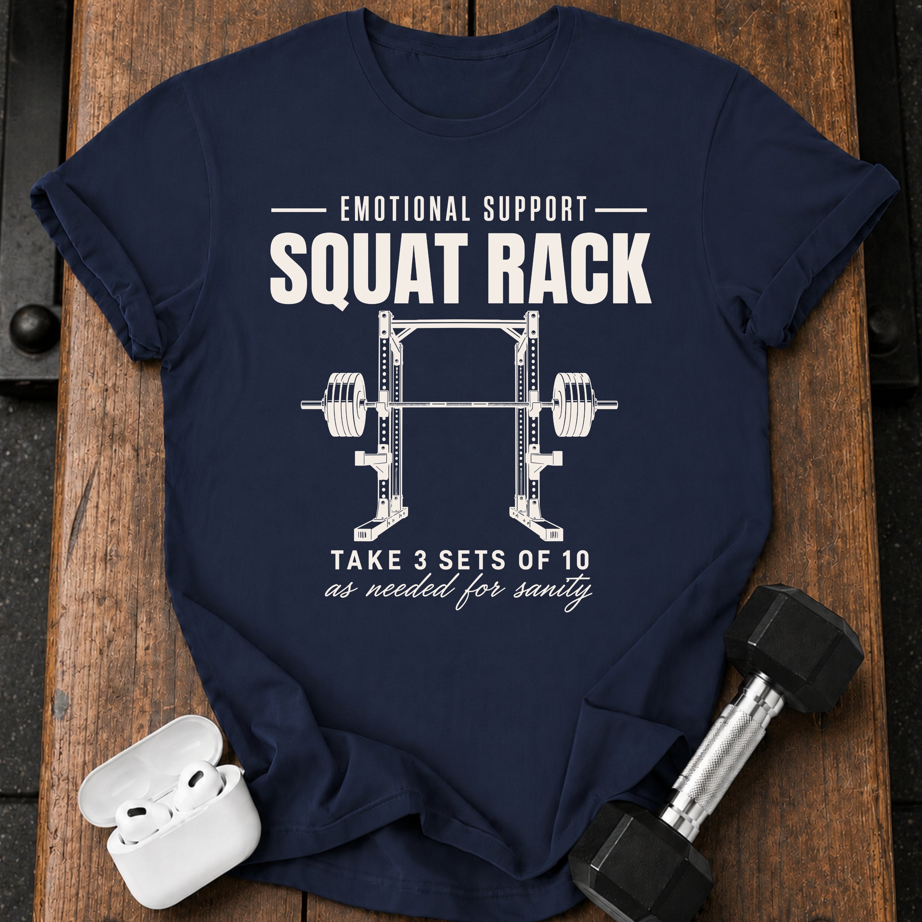 Emotional Support Squat Rack T-Shirt
