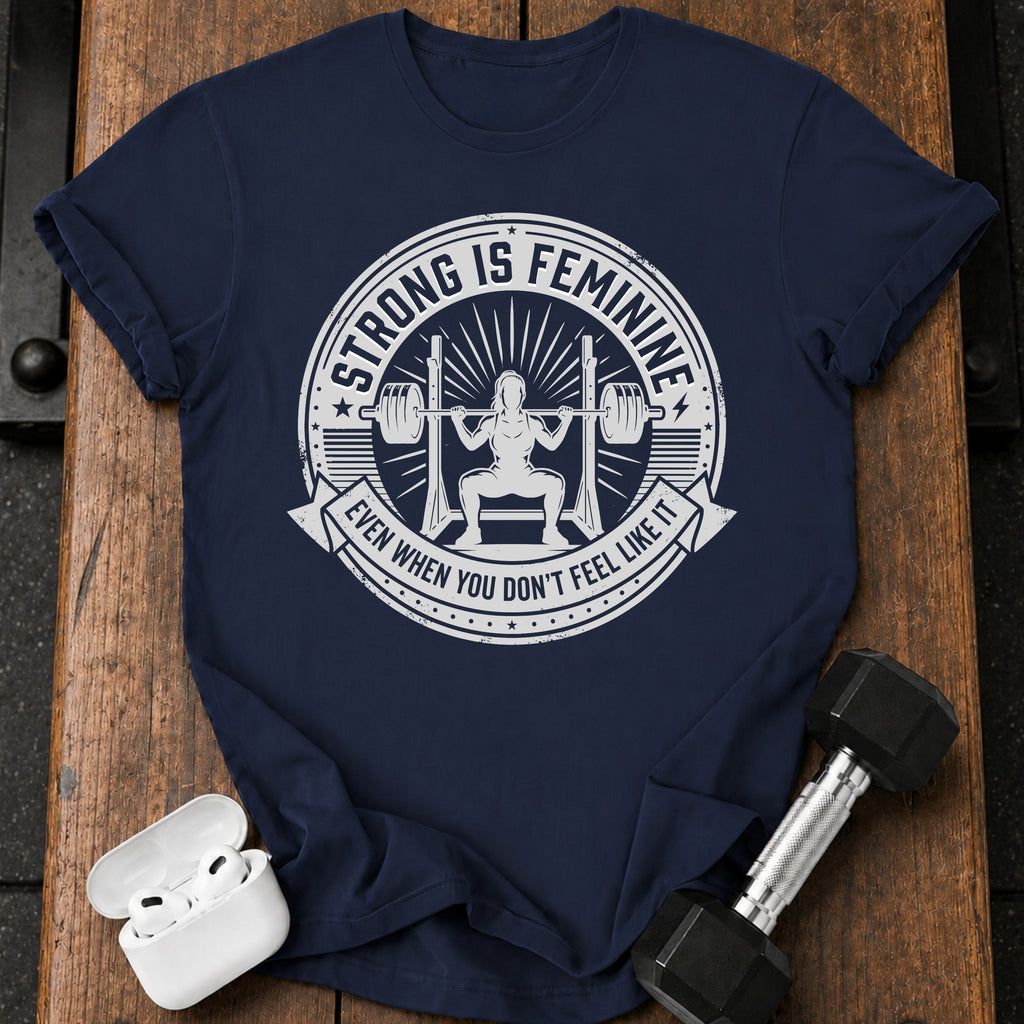 Strong Is Feminine Workout T-Shirt