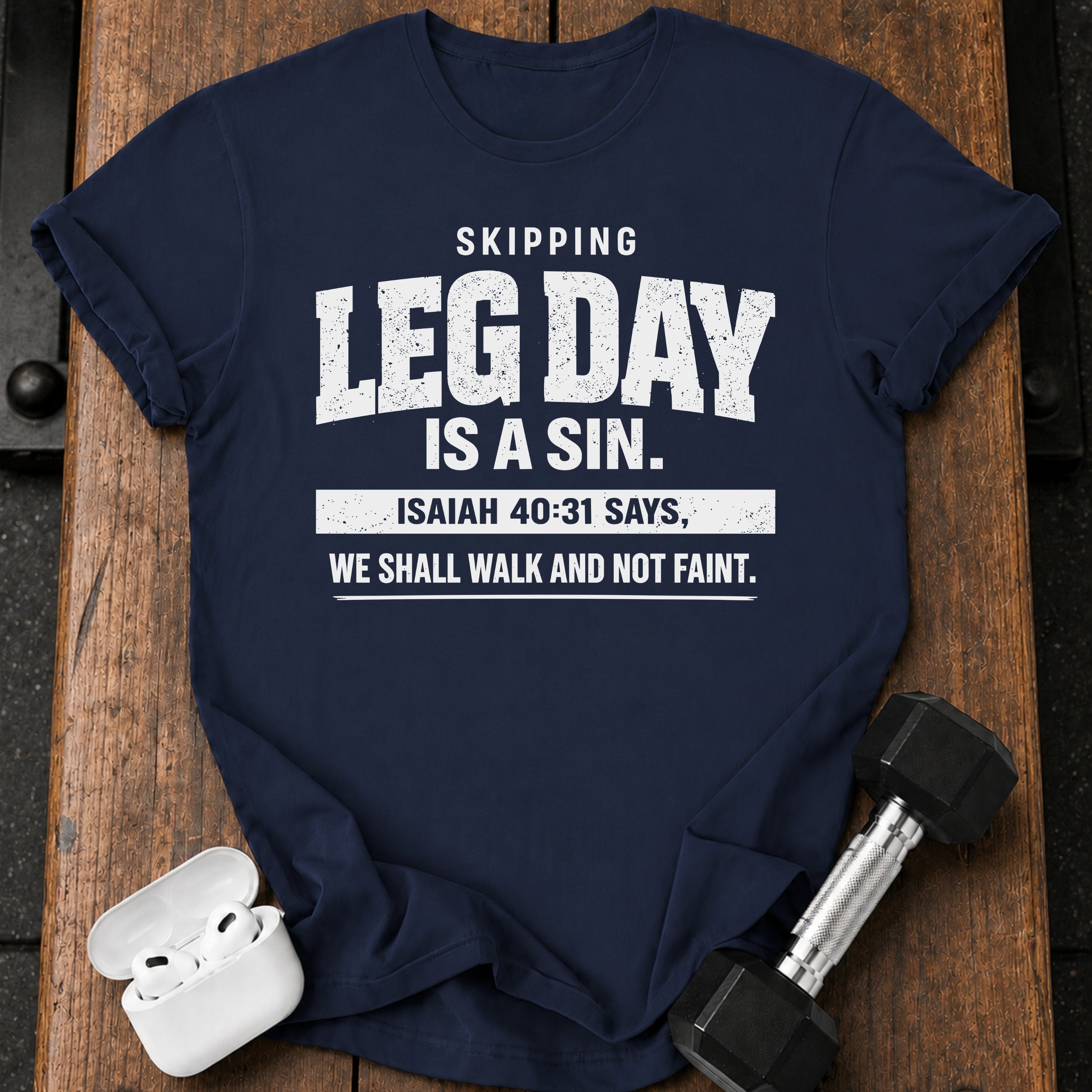Skipping Leg Day Sin T-Shirt