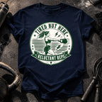 Women's Tired But Here T-Shirt