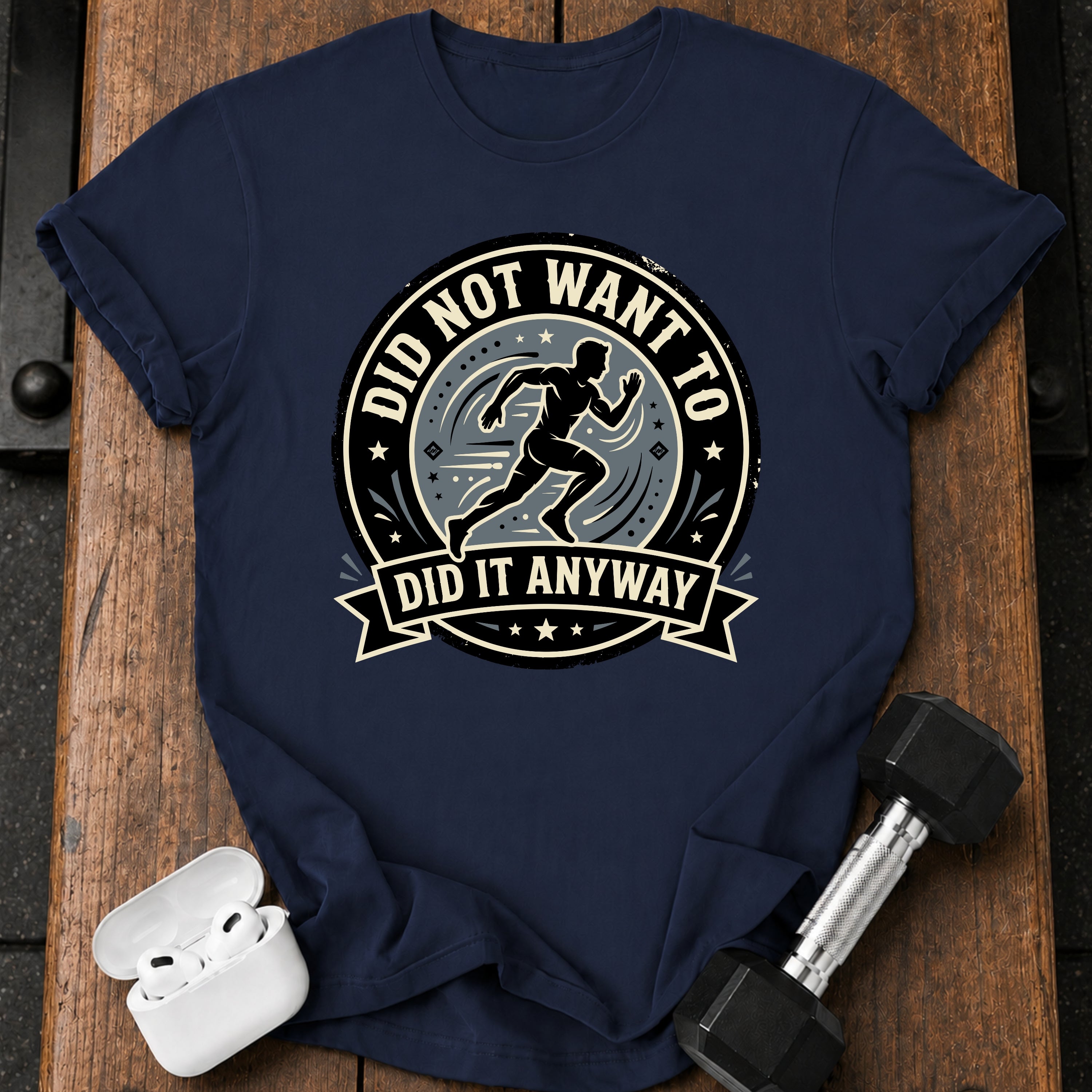 Men's Did Not Want To T-Shirt