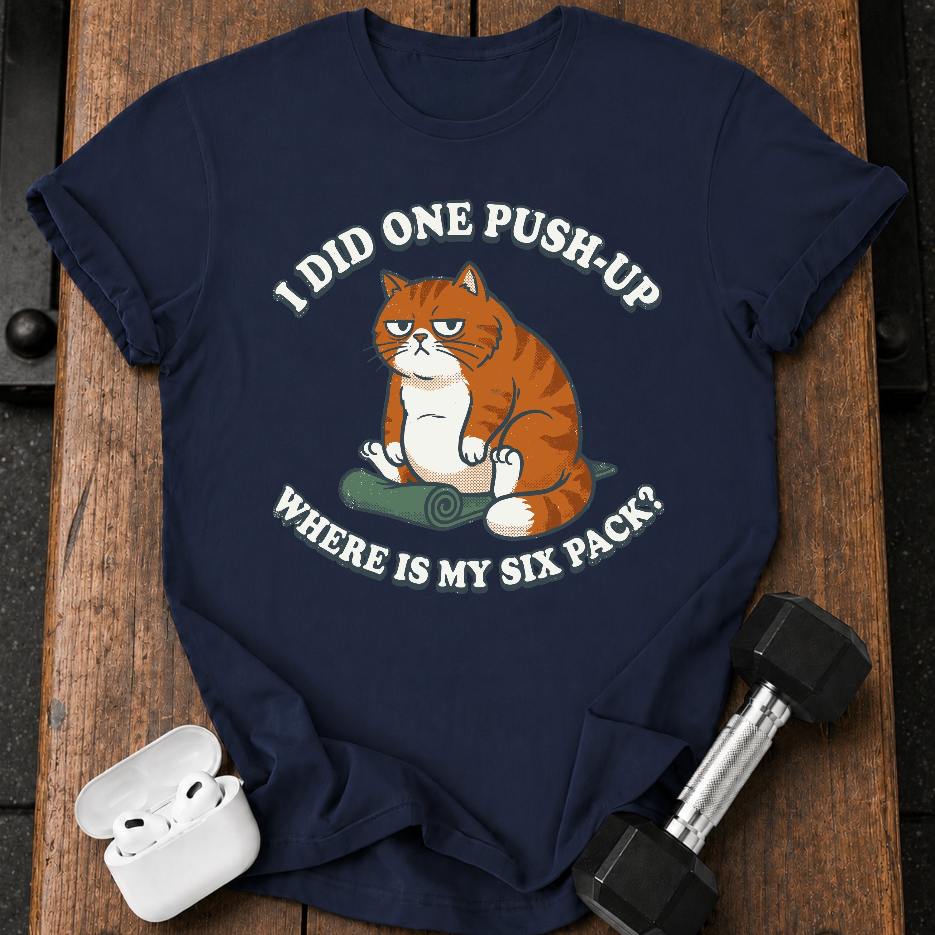 One Push Up Cat T-Shirt