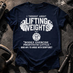 Lifting Weights Not Biblical T-Shirt