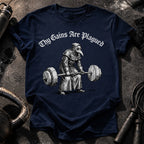 Gains Are Plagued T-Shirt