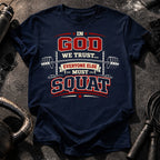 In God We Trust Squat T-Shirt