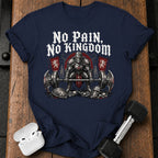 No Pain No Kingdom T-Shirt
