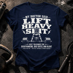Women's My Doctor Said T-Shirt