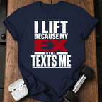 Ex Texts Me T-Shirt