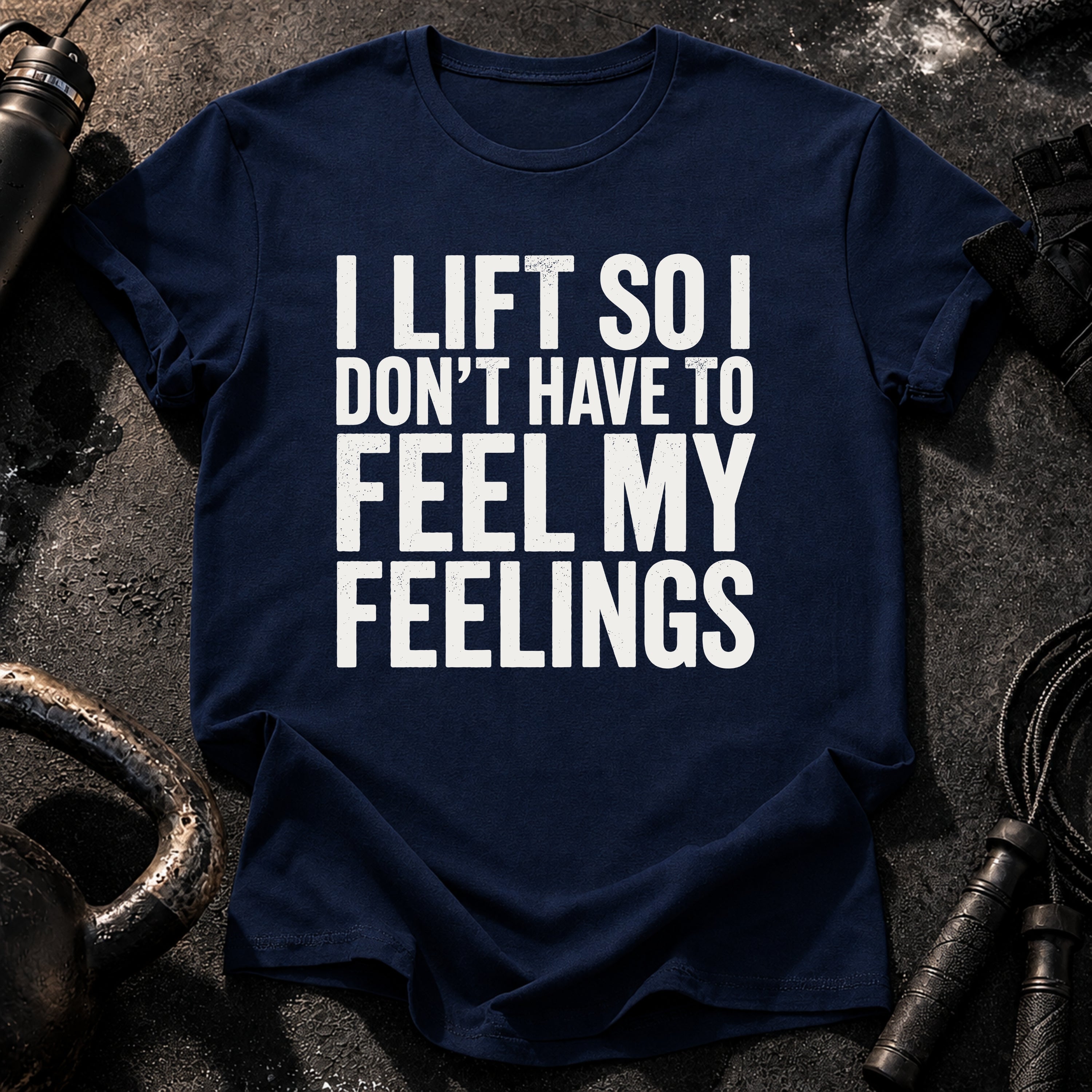 Can't Feel Feelings T-Shirt