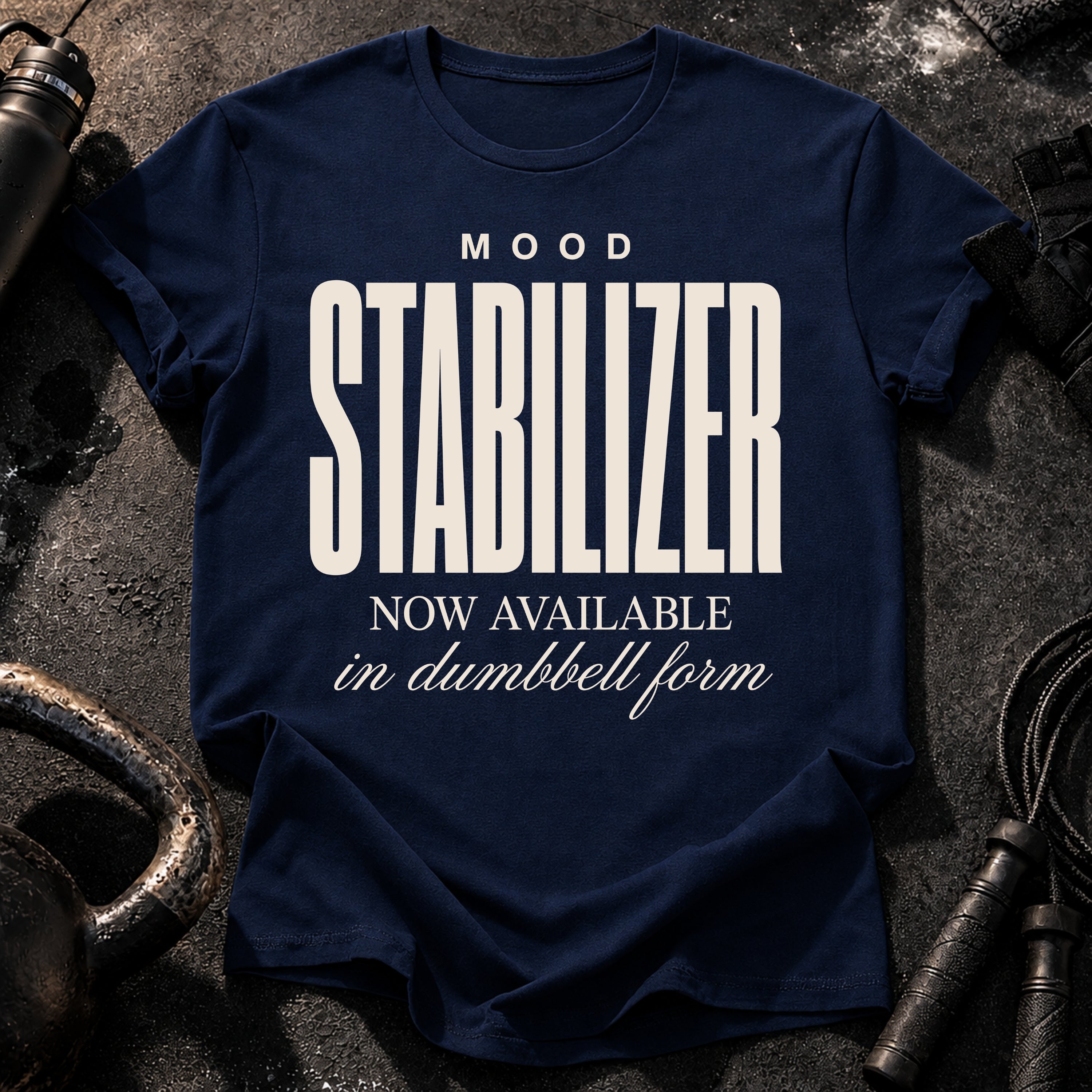 Mood Stabilizer T-Shirt