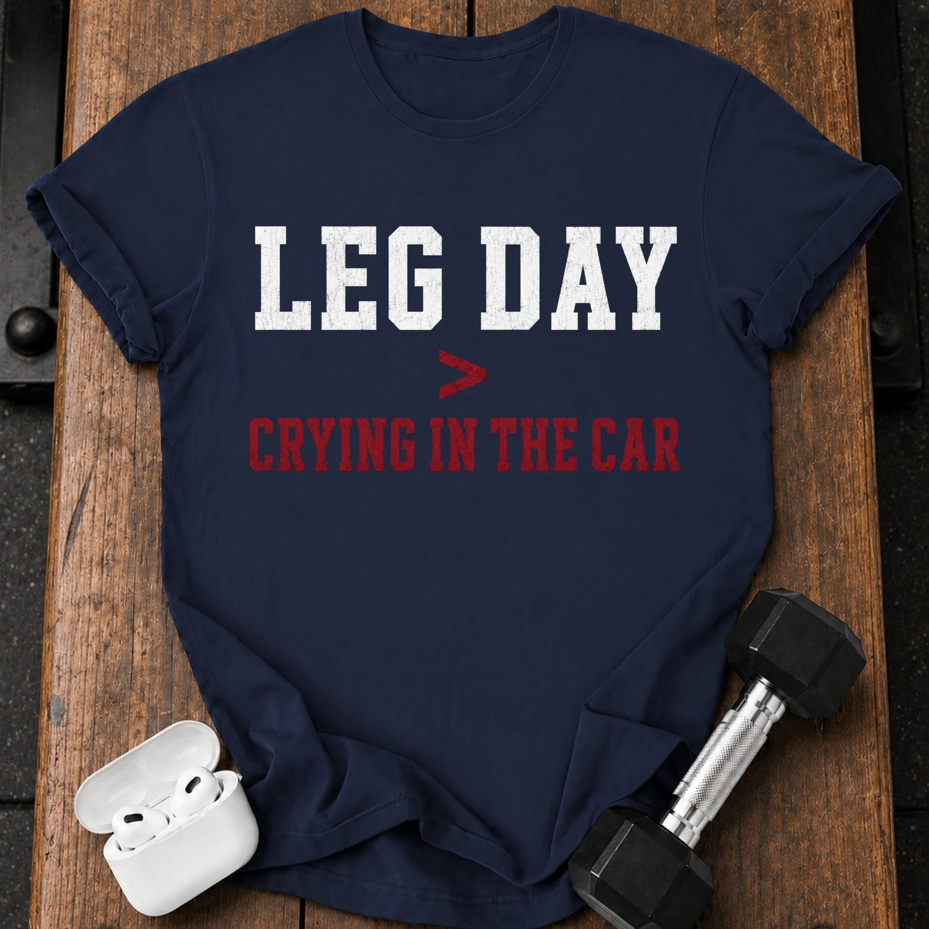 Leg Day Wins T-Shirt