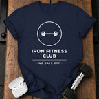 Iron Fitness No Days T-Shirt