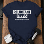 Reluctant Reps Gym T-Shirt
