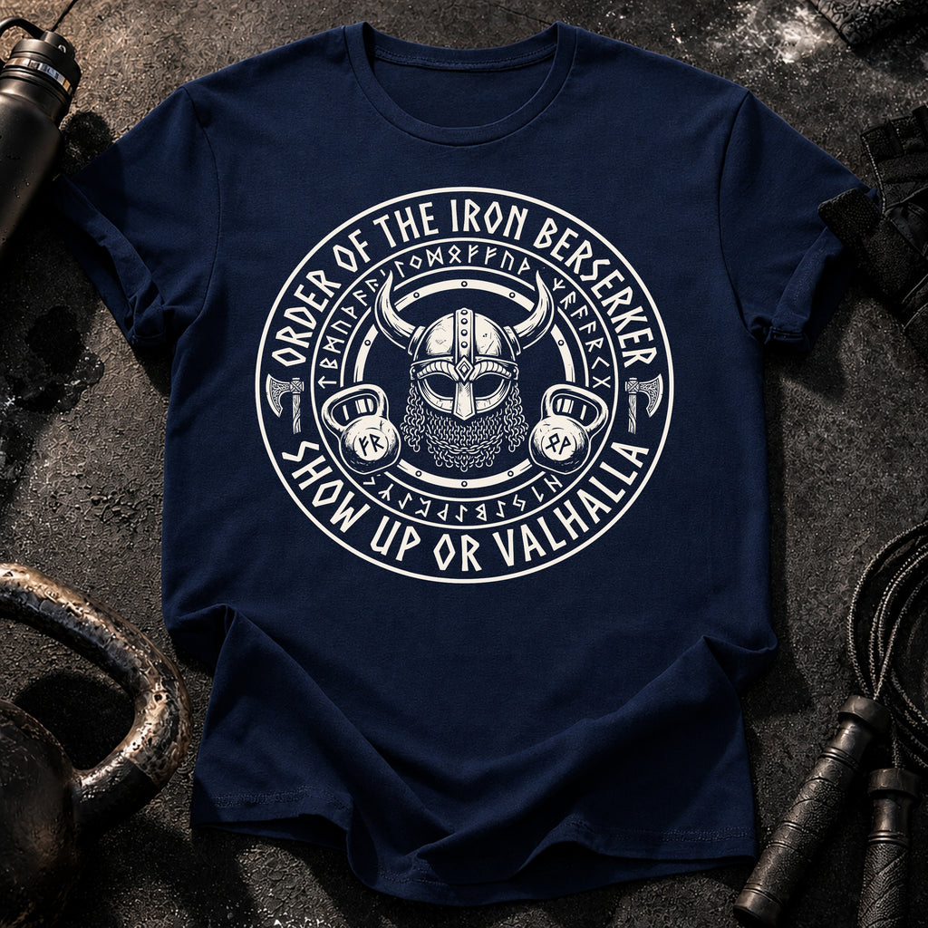 Show Up or Valhalla T-Shirt