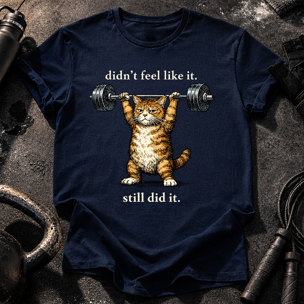 Still Did It T-Shirt