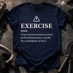 Exercise Justifies Tacos T-Shirt