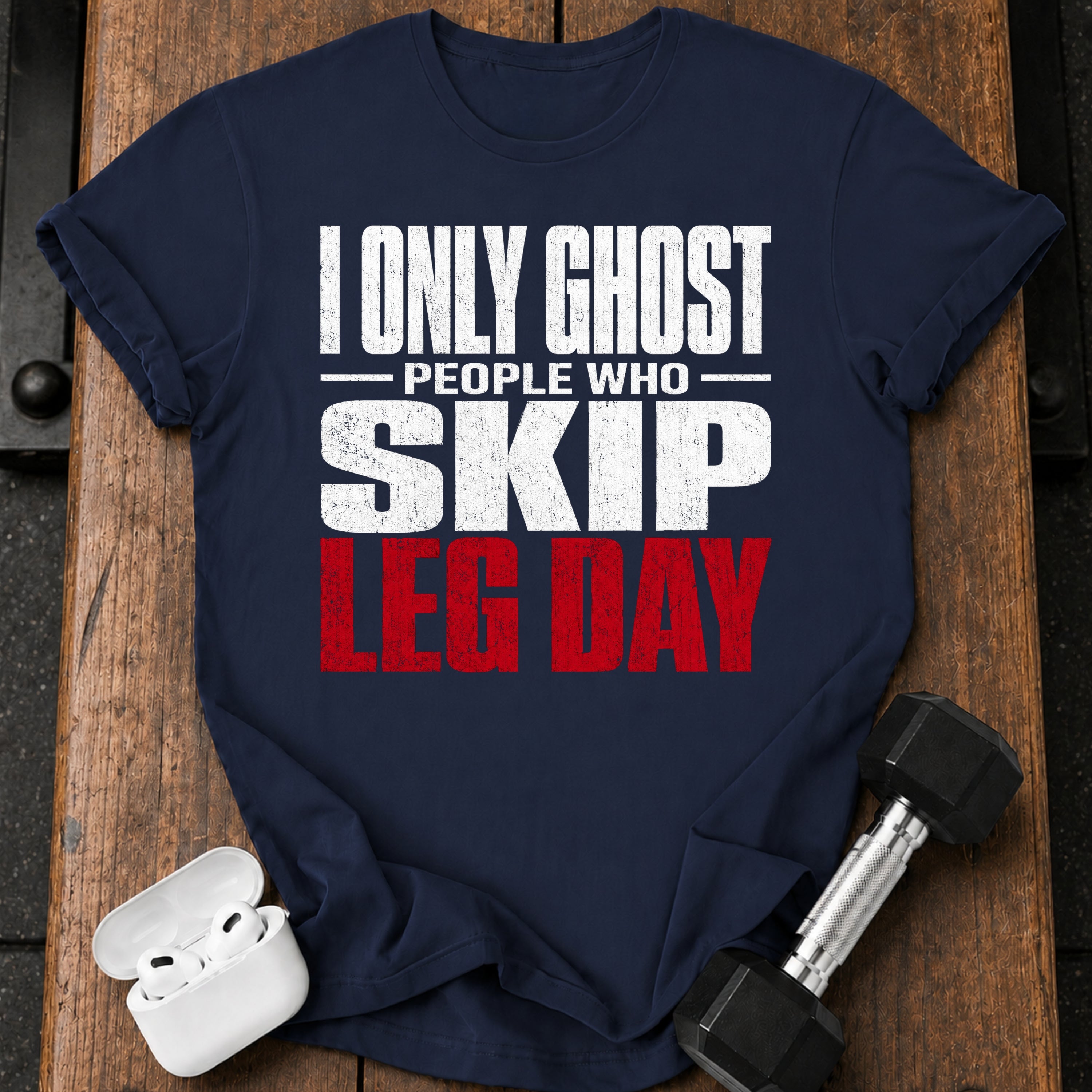 Ghost Leg Day Skippers T-Shirt